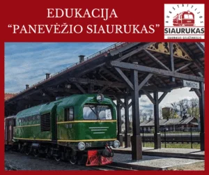 Edukacija "Panevėžio siaurukas"