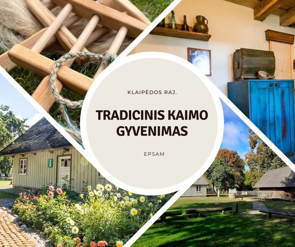 Klaipėdos raj. – tradicinis kaimo gyvenimas