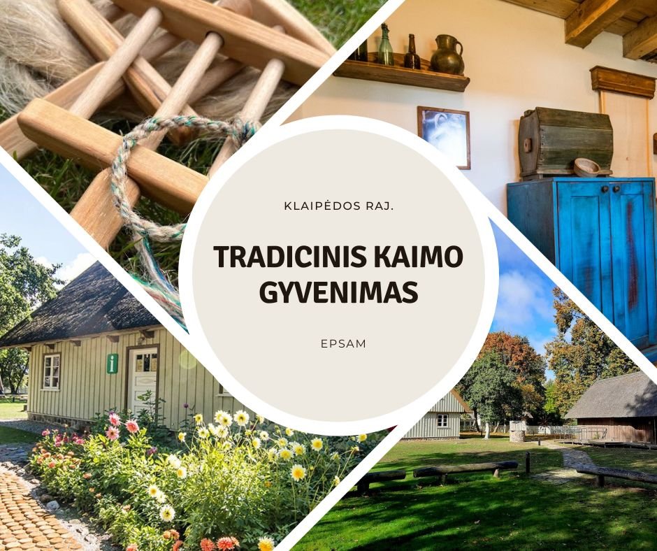 Klaipėdos raj. - tradicinis kaimo gyvenimas