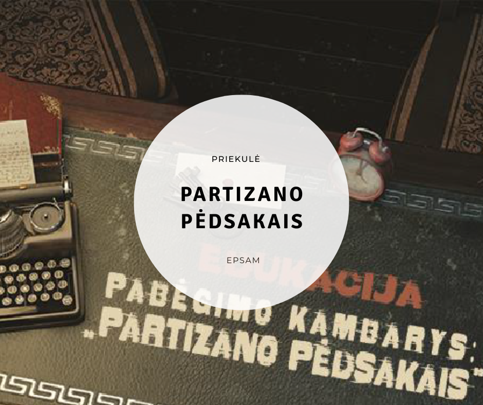 Priekulė - edukacija pabėgimo kambarys „Partizano pėdsakais“