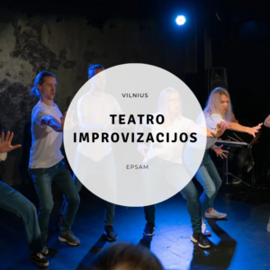 Vilnius - teatro improvizacijos